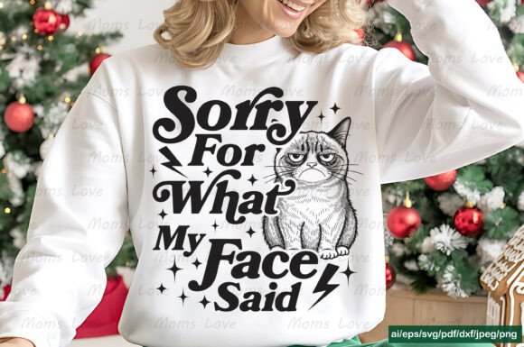 Sorry for What My Face Said Cat Svg Png Review