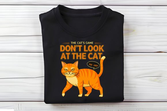 The Cat s Game Don t Look T-Shirt Design Review